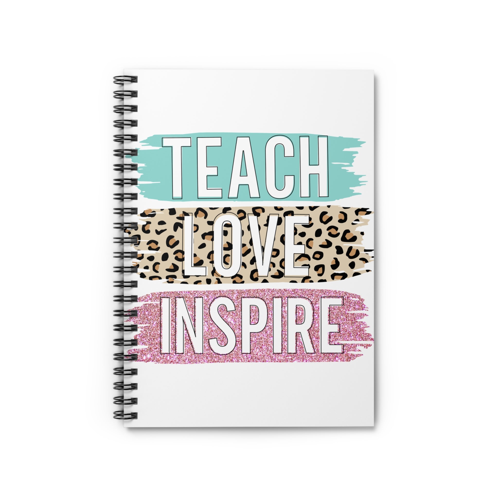 Teach Love Inspire Spiral Notebook — Teacher Gift, Leopard & Glitter Design