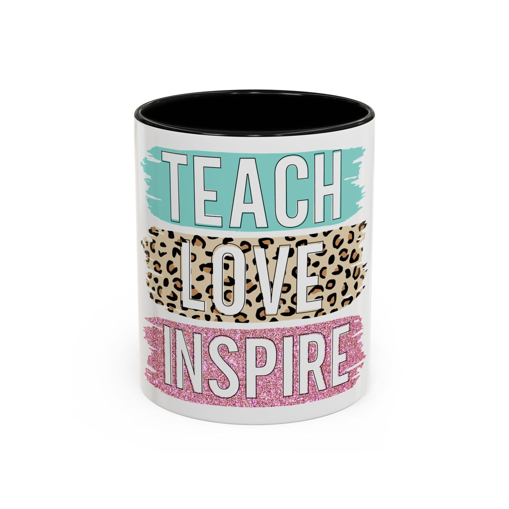 Teach Love Inspire Coffee Mug